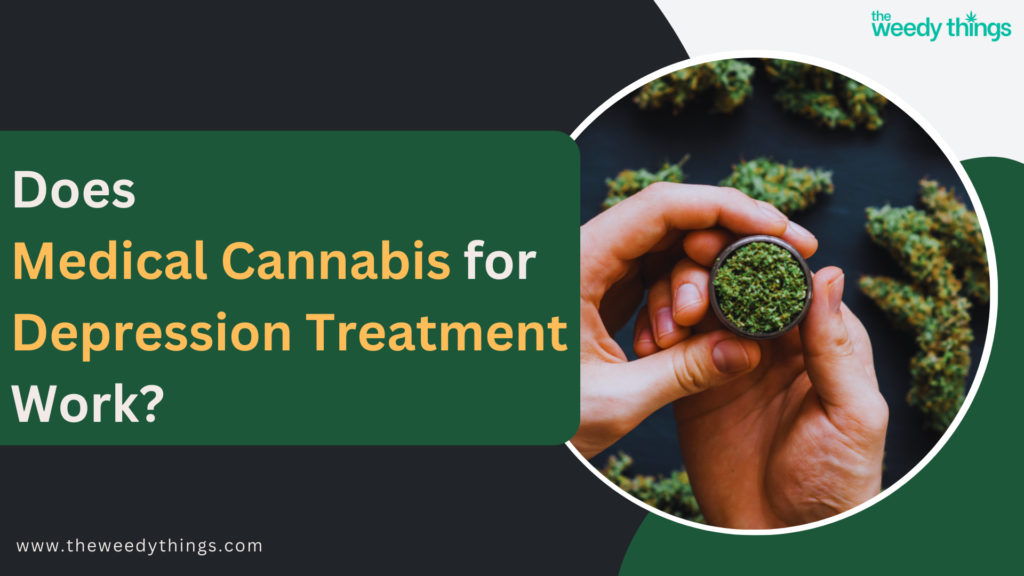 Does medical cannabis for depression treatment work