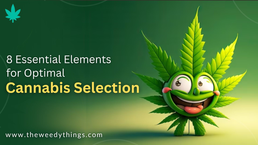 optimal cannabis selection